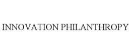 innovation philanthropy