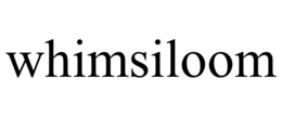 whimsiloom