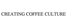 creating coffee culture