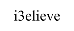 i3elieve