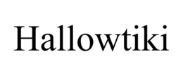 hallowtiki