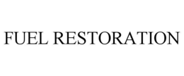 fuel restoration