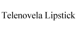 telenovela lipstick