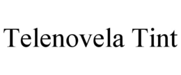 telenovela tint