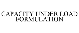 capacity under load formulation