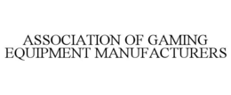 association of gaming equipment manufacturers