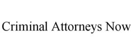 criminal attorneys now