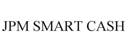 jpm smart cash