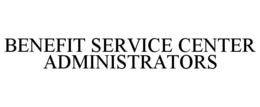 benefit service center administrators