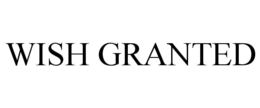 wish granted