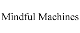 mindful machines