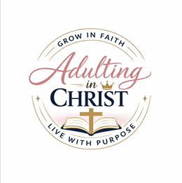 adulting in christ