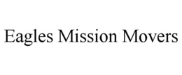 eagles mission movers