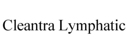 cleantra lymphatic