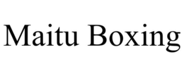 maitu boxing