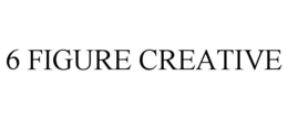 6 figure creative