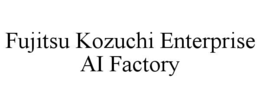 fujitsu kozuchi enterprise ai factory