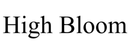 high bloom