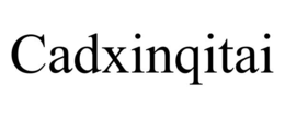 cadxinqitai
