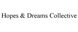 hopes & dreams collective