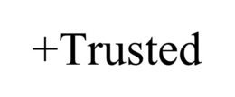+trusted