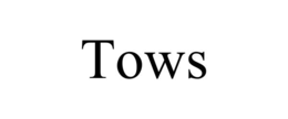 tows