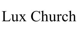 lux church