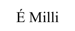É milli