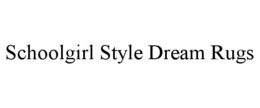 schoolgirl style dream rugs