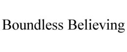 boundless believing