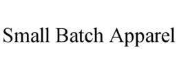 small batch apparel