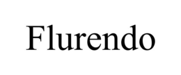 flurendo
