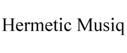 hermetic musiq