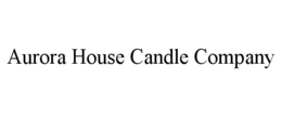 aurora house candle company