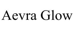 aevra glow