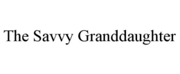 the savvy granddaughter
