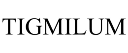 tigmilum