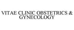 vitae clinic obstetrics & gynecology
