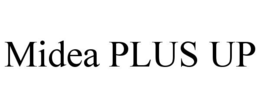 midea plus up