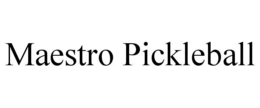 maestro pickleball