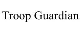 troop guardian