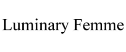 luminary femme