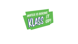 water is boring klass it up!
