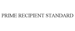 prime recipient standard