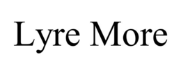 lyre more
