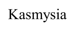 kasmysia