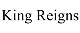 king reigns