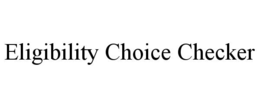 eligibility choice checker