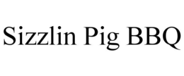 sizzlin pig bbq