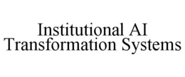 institutional ai transformation systems